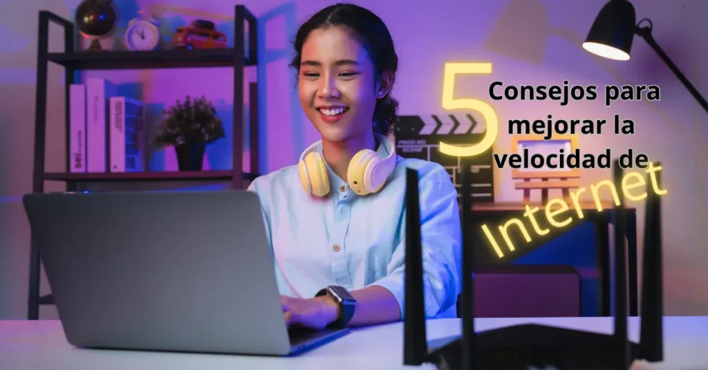 mejorar velocidad de internet